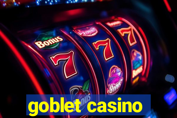 goblet casino